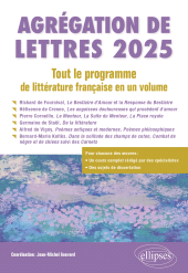 E-book, Agrégation de lettres 2025 : Tout le programme de littérature française en un volume : Richard de Fournival, Le Bestiaire d'Amour et la Response du Bestiaire : Hélisienne de Crenne, Les angoisses douloureuses qui procèdent d'amour : Pierre Corneille, Le Menteur, La Suite du Menteur, La Place royale : Germaine de Staël, De la littérature, Édition Marketing Ellipses