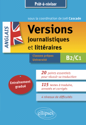 eBook, Anglais : Versions journalistiques et littéraires B2-C1 : Entraînement gradué, Édition Marketing Ellipses