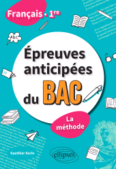 m, Français, Première : Épreuves anticipées du bac : La méthode, Édition Marketing Ellipses
