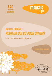 E-book, Français, Première : L'oeuvre et son parcours : Nathalie Sarraute, Pour un oui ou pour un non : Parcours : théâtre et dispute, Édition Marketing Ellipses