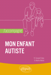 E-book, J'accompagne mon enfant autiste, Association ARPE,, Édition Marketing Ellipses