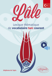 E-book, Lâle : Lexique thématique de vocabulaire turc courant, Édition Marketing Ellipses