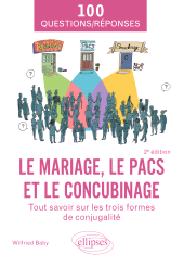 eBook, Le mariage, le PACS et le concubinage : Tout savoir sur les trois formes de conjugalité : A jour au 1er novembre 2023, Édition Marketing Ellipses