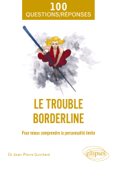 eBook, Le trouble borderline : Pour mieux comprendre la personnalité limite, Édition Marketing Ellipses