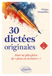 m, 30 dictées originales pour ne plus faire de "faux en écriture" !, Édition Marketing Ellipses