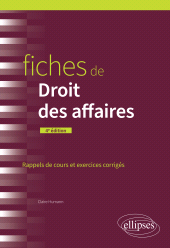 E-book, Fiches de droit des affaires : A jour au 15 avril 2024, Édition Marketing Ellipses