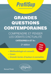 E-book, Grandes questions contemporaines : Comprendre et penser les débats d'actualité : Incluant le programme INSP 2024-2025 (science & travail), Édition Marketing Ellipses