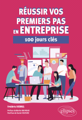 E-book, Réussir vos premiers pas en entreprise : 100 jours clés, Édition Marketing Ellipses