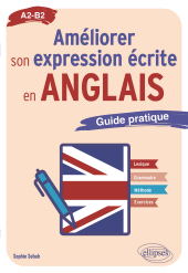 E-book, Améliorer son expression écrite en anglais : Guide pratique A2-B2, Édition Marketing Ellipses