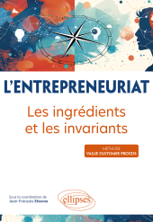 E-book, L'entrepreneuriat : Les ingrédients et les invariants, Édition Marketing Ellipses