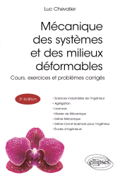 m, Mécanique des systèmes et des milieux déformables : Cours, exercices et problèmes corrigés, Édition Marketing Ellipses
