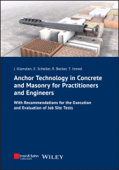 eBook, Anchor Technology in Concrete and Masonry for Practitioners and Engineers : With Recommendations for the Execution and Evaluation of Job Site Tests, Ernst & Sohn