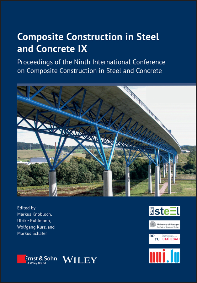 E-book, Composite Construction in Steel and Concrete IX : Proceedings of the Ninth International Conference on Composite Construction in Steel and Concrete, Ernst & Sohn