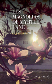 E-book, Les Magnolias de Myrtle Lane, Les escales éditions