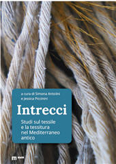 m, Intrecci : studi sul tessile e la tessitura nel Mediterraneo antico, EUM