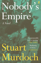 E-book, Nobody's Empire : 'Empathetic, funny and heartwarming.' Buzz Magazine, Faber & Faber