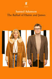 m, The Ballad of Hattie and James, Faber & Faber