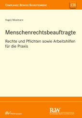 E-book, Menschenrechtsbeauftragte : Rechte und Pflichten sowie Arbeitshilfen für die Praxis, Fachmedien Recht und Wirtschaft