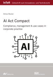 E-book, AI Act compact : Compliance, management & use cases in corporate practice, Fachmedien Recht und Wirtschaft