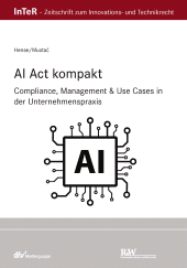 E-book, AI Act kompakt : Compliance, Management & Use Cases in der Unternehmenspraxis, Fachmedien Recht und Wirtschaft