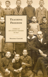 E-book, Teaching Freedom : Stories of Anti-Fascist Teachers in Italy, Fairleigh Dickinson University Press