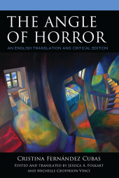 E-book, The Angle of Horror : An English Translation and Critical Edition, Fairleigh Dickinson University Press