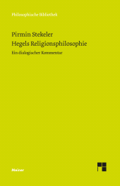 E-book, Hegels Religionsphilosophie : Ein dialogischer Kommentar, Felix Meiner Verlag