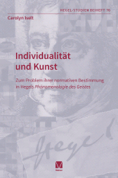 E-book, Individualität und Kunst : Zum Problem ihrer normativen Bestimmung in Hegels "Phänomenologie des Geistes", Felix Meiner Verlag