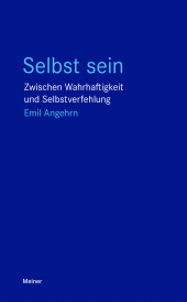 E-book, Selbst sein : Zwischen Wahrhaftigkeit und Selbstverfehlung, Felix Meiner Verlag