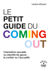 E-book, Le Petit guide du coming out, Héraud, Xavier, First Éditions