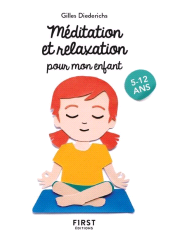 E-book, Le Petit livre de : Méditation et relaxation pour mon enfant, First Éditions