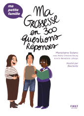 E-book, Ma grossesse en 300 questions/réponses : Ma petite famille, First Éditions