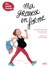 E-book, Ma grossesse en forme : Ma petite famille, First Éditions