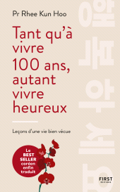 eBook, Tant qu'à vivre 100 ans, autant vivre heureux, First Éditions