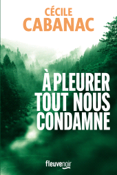 m, A pleurer tout nous condamne, Fleuve éditions