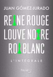 E-book, Reine rouge - Louve noire - Roi blanc - L'intégrale, Fleuve éditions
