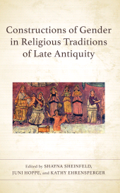 E-book, Constructions of Gender in Religious Traditions of Late Antiquity, Fortress Academic