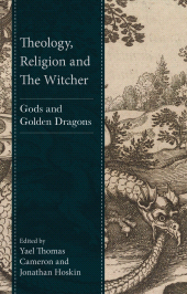 E-book, Theology, Religion and The Witcher : Gods and Golden Dragons, Fortress Academic