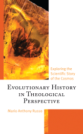 E-book, Evolutionary History in Theological Perspective : Exploring the Scientific Story of the Cosmos, Fortress Academic