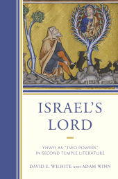 E-book, Israel's Lord : YHWH as "Two Powers\u0022 in Second Temple Literature, Fortress Academic