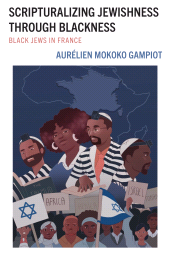 E-book, Scripturalizing Jewishness through Blackness : Black Jews in France, Fortress Academic