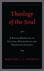E-book, Theology of the Soul : A Pauline Perspective on Cultural, Philosophical, and Traditional Concepts, Fortress Academic