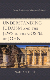 E-book, Understanding Judaism and the Jews in the Gospel of John : Polemic, Tradition, and Johannine Self-Identity, Fortress Academic