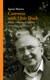 E-book, Conversa amb Lluís Duch : Religió, comunicació i política, Fragmenta Editorial