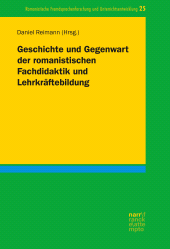 E-book, Geschichte und Gegenwart der romanistischen Fachdidaktik und Lehrkräftebildung, Narr Francke Attempto Verlag
