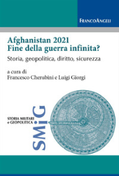 E-book, Afghanistan 2021, fine della guerra infinita? : storia, geopolitica, diritto, sicurezza, FrancoAngeli