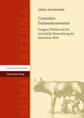 E-book, Cassiodors Psalmenkommentar : Exegese, Politik und die christliche Neuordnung der römischen Welt, Franz Steiner Verlag GmbH