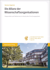 E-book, Die Allianz der Wissenschaftsorganisationen : Kooperation und Konkurrenz im deutschen Forschungssystem, Franz Steiner Verlag GmbH