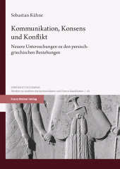 E-book, Kommunikation, Konsens und Konflikt : Neuere Untersuchungen zu den persisch-griechischen Beziehungen, Franz Steiner Verlag GmbH