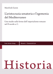 E-book, L'aristocrazia senatoria e l'egemonia del Mediterraneo : Uno studio sulle forme dell'imperialismo romano nel II secolo a.C., Franz Steiner Verlag GmbH
